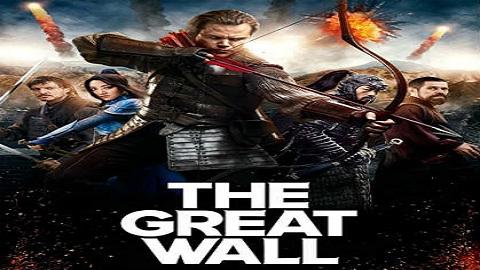 مشاهدة فيلم The Great Wall 2016 مترجم HD
