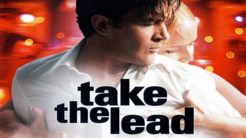 مشاهدة فيلم Take the Lead 2006 مترجم HD