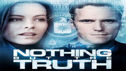 مشاهدة فيلم Nothing But the Truth 2008 مترجم HD