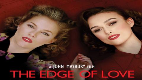 مشاهدة فيلم The Edge of Love 2008 مترجم HD