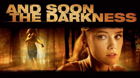 مشاهدة فيلم And Soon the Darkness 2010 مترجم HD