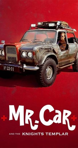 Mr. Car and the Knights Templar 2023